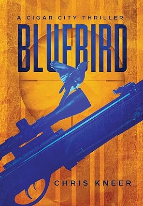 Bluebird: A Cigar City Thriller - Paperback